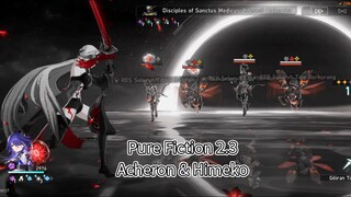 Acheron & Himeko Pure Fiction ver. 2.3 60k point - Honkai Star Rail