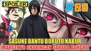 [REVIEW] BORUTO #80❗MANGEKYO SHARINGAN SARADA BANGKIT❗SASUKE BANTU BORUTO KABUR❗BORUTO CHAPTER 80