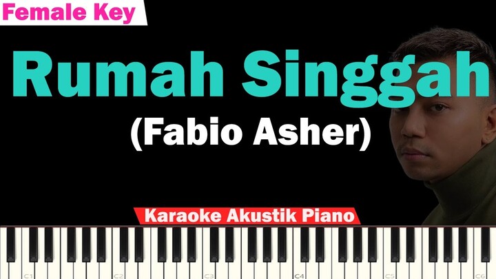 Fabio Asher - Rumah Singgah Karaoke Piano FEMALE LOWER KEY