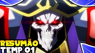 RESUMO COMPLETO de OVERLORD 1° TEMPORADA EM 8 MINUTOS