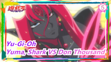 [Yu-Gi-Oh ZEXAL] Yuma, Shark VS Don Thousand_5