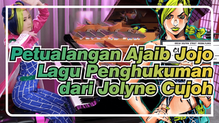 Petualangan Ajaib Jojo | Lagu Penghukuman dari Jolyne Cujoh [Lautan Batu]