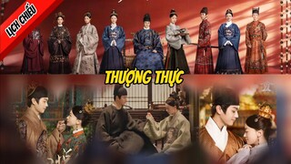 [ Lịch Chiếu ] Thượng Thực /Royal Feast | Hứa Khải , Ngô Cẩn Ngôn