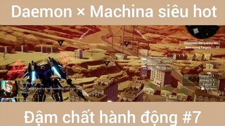 Daemon × Machina siêu hot đậm chất hành động #7