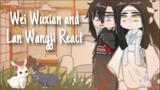 Wei Wuxian and Lan Wangji React [wangxian] [part1]