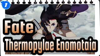 Fate|[Thermopylae Enomotaia]Hanya Karena Ada Yang Mengingatku Di Masa Depan！_1