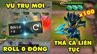 TOP khoảnh khắc điên rồ nhất Đấu Trường Chân Lý #69: Vũ Trụ Roll 0 đồng, Fizz 3 Shojin siêu thả cá