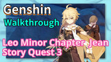[Genshin  Walkthrough]  Leo Minor Chapter - Jean Story Quest 3