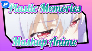 Plastic Memories Mashup_2