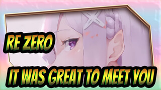 Re:ZERO|[Emilia]Emilia, it was great to meet you.