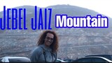 VISIT JEBEL JAIZ MOUNTAIN  EARLY MORNING - TRAVEL VLOG