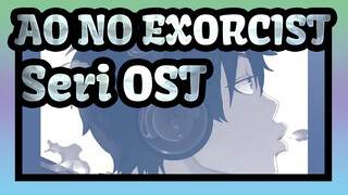 [AO NO EXORCIST] Seri OST_B