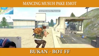 MANCING MUSUH PAKE EMOT