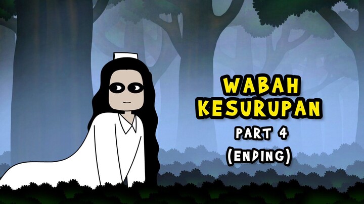 WABAH KESURUPAN | PART 4 | KUNTI BESTI