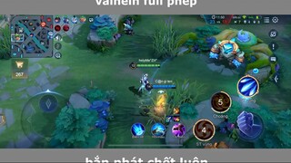 Valhein Full Phép Bắn Team Bạn Tan Nát P7