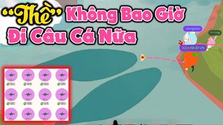 Play Together | "THỀ KHÔNG BAO GIỜ ĐI CÂU CÁ NỮA" Mất Hết Niềm Tin Vào Cuộc Sống =)))