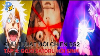 Review Anime | Chú Thuật Hồi Chiến 2 Tập 4 | Chú Thuật Sư Mạnh Nhất Gojo Hồi Sinh | JUJUTSU KAISEN 2