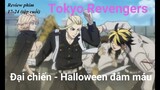 Tất Tần Tật về Tokyo Revengers phần cuối - Halloween đẫm máu - Amine Hay TV