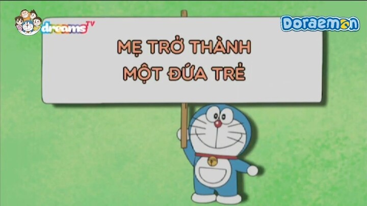 DORAEMON SEASON 9: MẸ TRỞ THÀNH MỘT ĐỨA TRẺ TIẾNG VIỆT MEOU-TV