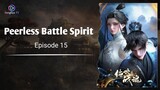 Peerless Battle Spirit - Episode 15