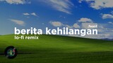 .Feast ft. Rayssa Dynta - Berita Kehilangan (Lo-Fi Remix)