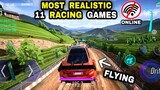Top 11 Most Realistic RACING GAMES for Android iOS (HIGH GRAPHIC) OFFLINE & ONLINE