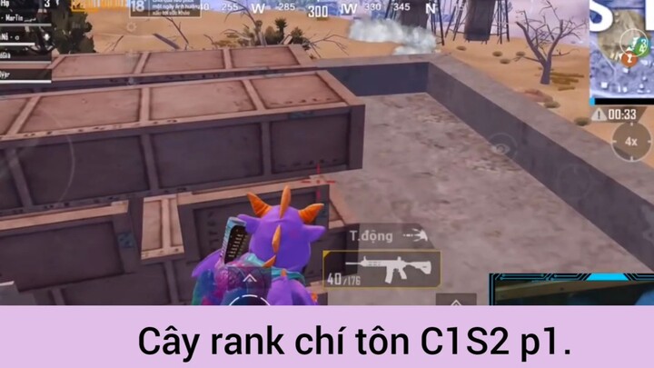 Cày rank Chí Tôn c1s 2 phần 1