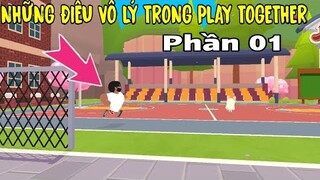 PLAY TOGETHER | NHỮNG ĐIỀU VÔ LÝ ẢO MA CANADA TRONG PLAY TOGETHER - PHẦN 01 | BÍ ẨN PLAY TOGETHER