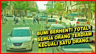 WAKTU DI BUMI BERHENTI TOTAL SELAMA 10 TAHUN!! SEMUA ORANG INI TERDIAM KECUALI SATU ORANG