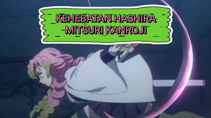 Kehebatan Hashira Mitsuri Kanroji