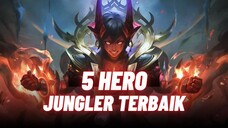 WAJIB TONTON !! 5 HERO JUNGLER PALING OP DI SEASON 31 INI - Mobile Legends