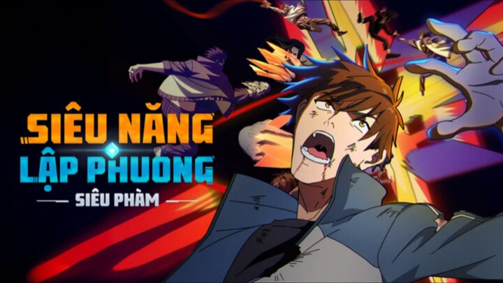 Siêu Năng Lập Phương - Tập 8 Vietsub