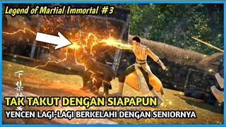 Enggak Pandang Bulu Yen Chen memberontak Murid Senior - Legend Of Martial Immortal bagian 3