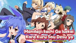 Mondaiji-tachi Ga Isekai Kara Kuru Sou Desu yo✨ Kisah pertualangan anak Sma didunia lain