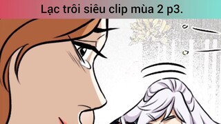 Lạc trôi siêu clip mùa 2 p3