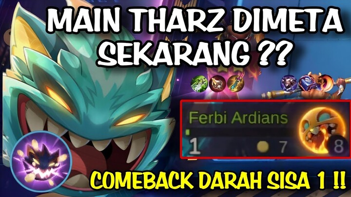 CARA MAIN THARZ 3 DI META SEKARANG?? MOMEN COMEBACK DARAH SISA 1 !!  MAGIC CHESS MOBILE LEGENDS