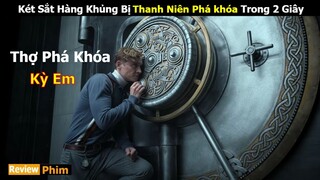 [Review Phim] Thợ Phá Khóa Kỳ Em Cướp Ngân Hàng như đi chợ | Tóm tắt phim Đội Quân Đạo Tặc | Netflix