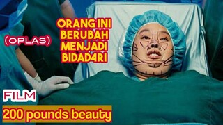 DIREMEHKAN KARENA DIA G3NDUT - Alur Cerita Film 200 Pounds Beauty