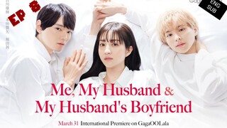 🇯🇵 Me,My Husband And Husband's Boyfriend (2023) | Episode 8 | Eng Sub | (WatashiToOttoTOttoNo)