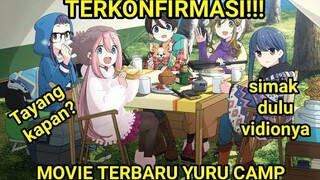 TERKONFIRMASI !!!!  Yuru Camp Akan Dapat Adaptasi Movie