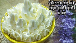 Resep Buttercream Ekonomis Hanya 2 Bahan Halus, Kokoh, Ringan dan Tidak Ngendal di Lidah