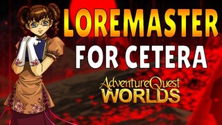 AQW= Loremaster Rep Bot for Cetera