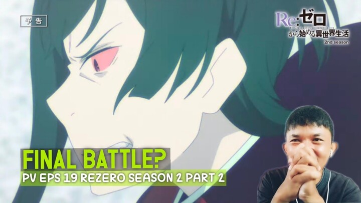 Mencium SAD ENDING - Re:zero Hajimeru Season 2 Episode 19 PREVIEW REACTION