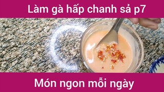 Làm món gà hấp chanh sả siêu ngon