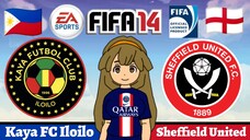 FIFA 14 | Kaya FC Iloilo VS Sheffield United