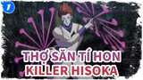 [Thợ săn tí hon] Sát thủ quyến rũ Hisoka_1