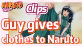 [NARUTO]  Clips |   Guy gives clothes to Naruto