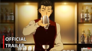 Bartender Glass of God - Official Trailer | English Sub