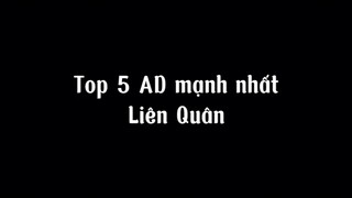 Top 5 ad mạnh nhất LIÊN QUÂN