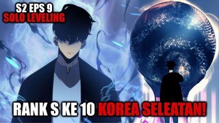 S2 Eps 9 Solo Leveling - Sung Jin Woo Menjadi Rank S Yang Ke-10 Di Korea Selatan!